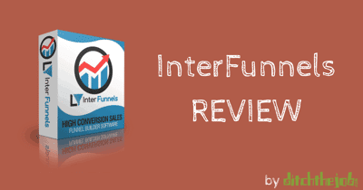 interfunnels-review-by-ditchthejob